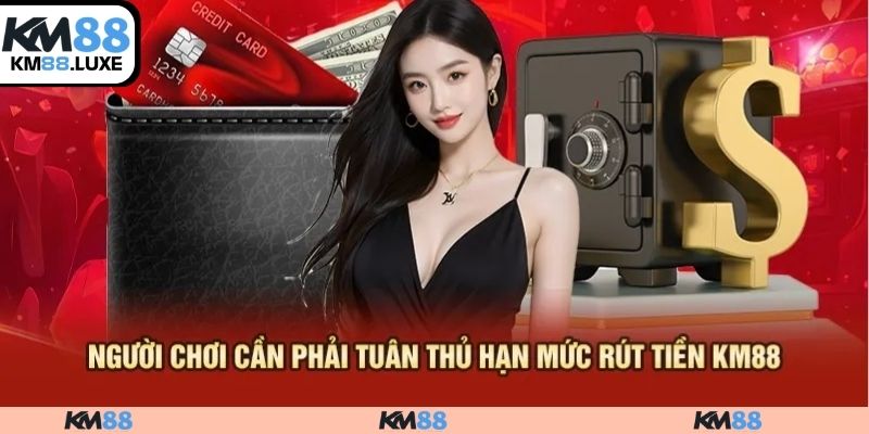 Rút tiền KM88 có những điều kiện gì
