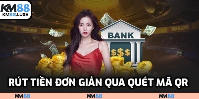 Thông qua mã QR để rút tiền KM88