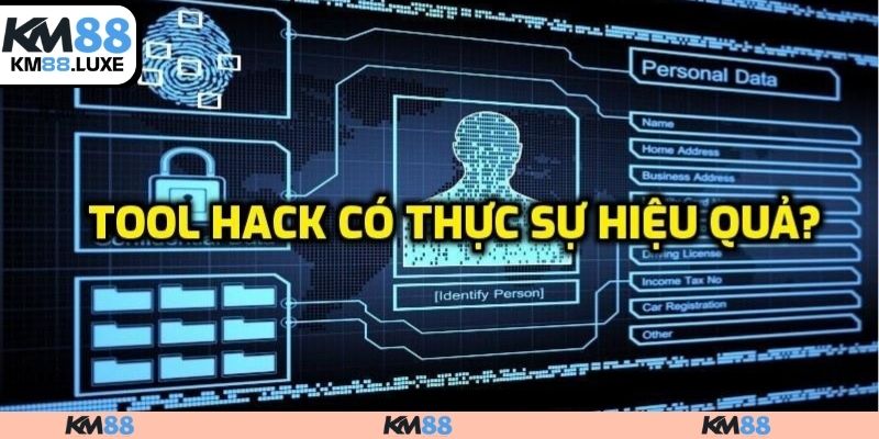 Tool hack có thực sự hiệu quả?