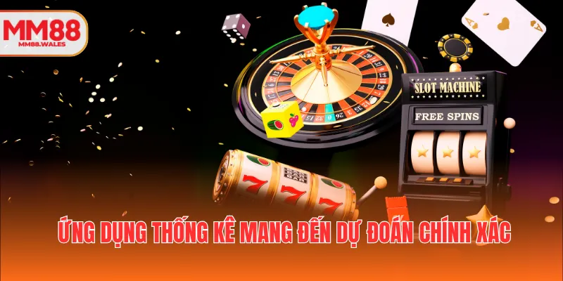 Ứng dụng thống kê mang đến dự đoán chính xác